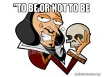 to be or not to be.jpg